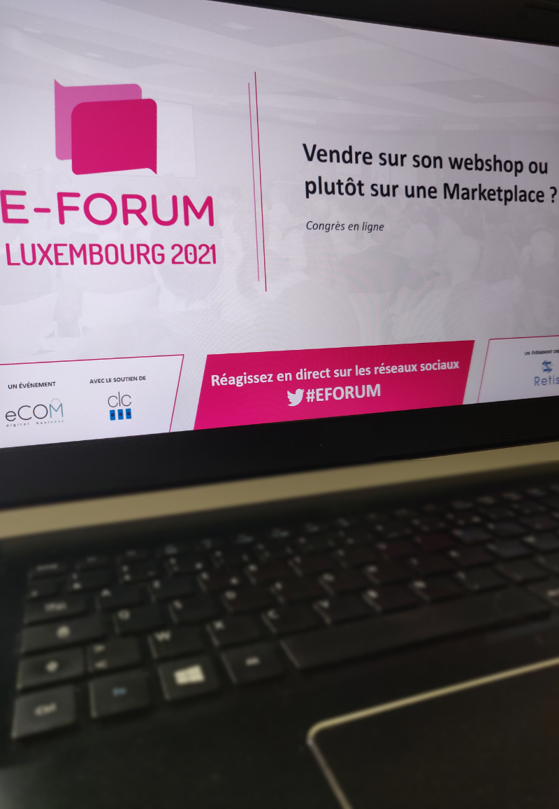 E-FORUM Luxembourg 2021, Congrès en ligne sur les Marketplaces en E-commerce